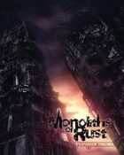 Monoliths of Rust - Dystopia Rising