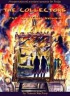 The Collectors: The Burning House