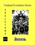 Undead Evolution Series: Skeletons