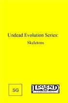 Undead Evolution Series: Skeletons (Legend)