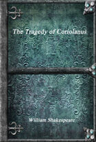 The Tragedy of Coriolanus