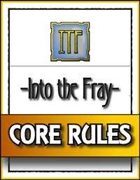 Into the Fray - Core Rules