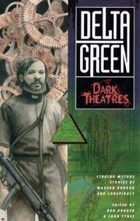 Delta Green: Dark Theatres