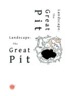 Landscape: The Great Pit