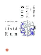 Landscape: The Livid Run