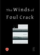 The Winds of Foul Crack