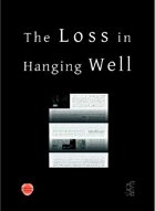 The Loss in Hanging Well