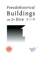 Pseudohistorical Buildings on 2+ Dice
