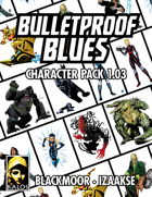 Bulletproof Blues Character Pack 001.03
