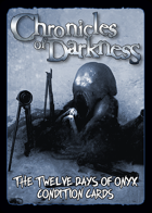 The Twelve Days of Onyx Condition Cards