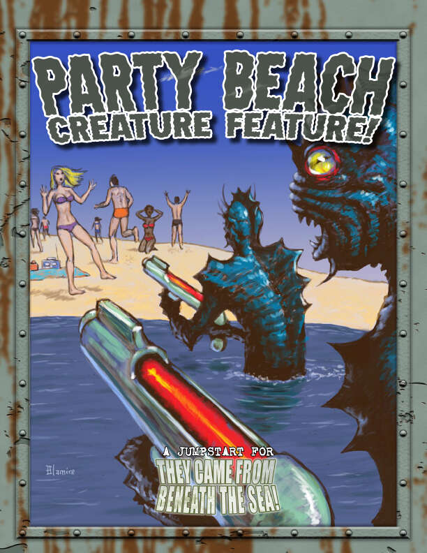 Party Beach Creature Feature! (A Jumpstart for They Came From Beneath the Sea!)