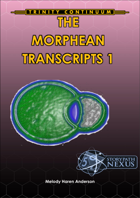 The Morphean Transcripts 1