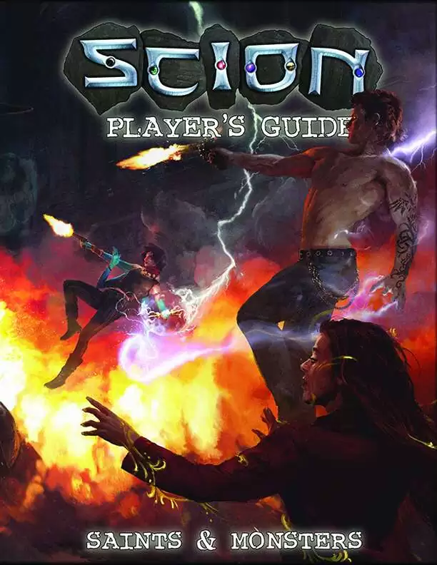 Scion Second Edition Player's Guide: Saints & Monsters