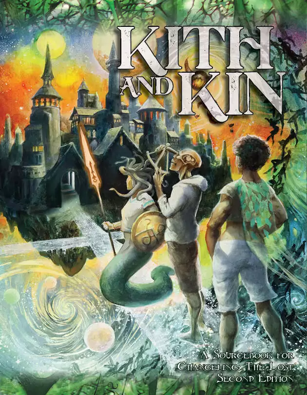 Kith and Kin - Onyx Path Publishing | Changeling: The Lost | DriveThruRPG