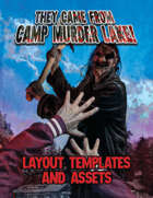 They Came From Camp Murder Lake! Layout Templates and Assets