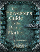 The Harverster's Guide to the Bone Market