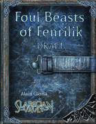 Foul Beasts of Fenrilik