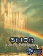 Scion: Beyond The Rainbow Bridge