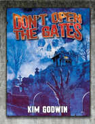 Don't Open The Gates!
