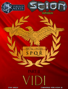 Vini, VIDI, Vici - Part 2: Roman setting for Scion
