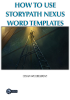 How To Use StoryPath Nexus Word Templates