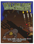 They Came from the Billiard Room with the Candlestick! Quip Cards
