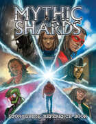 Mythic Shards Storyguide Reference Book