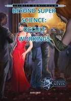Beyond Super Science: Occult Workings