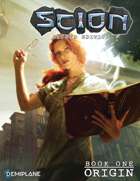 Scion Second Edition Book One: Origin | Demiplane NEXUS