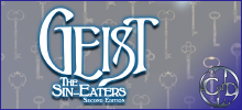 Geist: The Sin-Eaters 2nd Edition