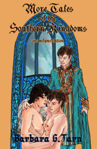 More Tales of the Southern Kingdoms (One Volume Edition)