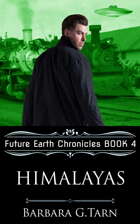 Himalayas (Future Earth Chronicles Book 4)