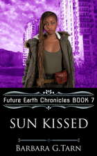 Sun Kissed (Future Earth Chronicles Book 7)