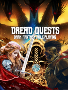 One-Shot RPG System Rules: Dread Quest Fantasy Rules