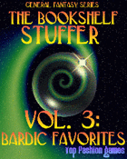 The Bookshelf Stuffer, Vol. 3: Bardic Favorites