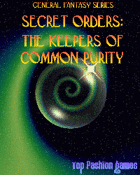 Secret Orders: Keepers Of The Common Purity
