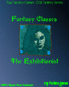 Fantasy Classes: The Exhibitionist