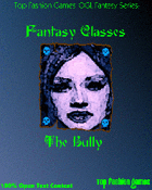 Fantasy Classes: The Bully