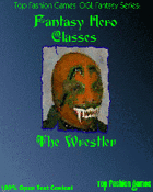 Fantasy Hero Classes: The Wrestler