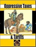 Oppressive Taxes And Tariffs, Vol. 2