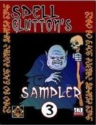Spell Glutton's Sampler, Vol.3