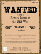 Wanted: Reward Posters of the Wild West, Vol 1