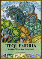 Tequendria: Fantastical Roleplaying