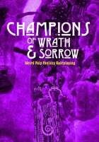 Champions of Wrath & Sorrow