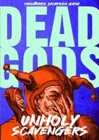 Dead Gods: Unholy Scavengers