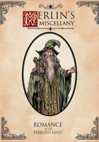 Merlin's Miscellany (Romance of the Perilous Land)