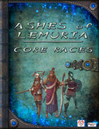 Ashes of Lemuria: Core Races