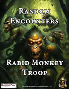 Random Encounter: Rabid Monkey Troop (5e)