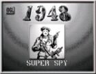 1948: The Super Spy