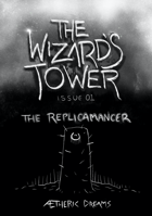 Wizards Tower 01 - Replicamancer - OSR Adventure